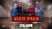 Auld Pals  Stars of Still Game at Edinburgh Corn Exchange